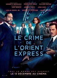 Le Crime de l'Orient Express | Branagh, Kenneth. Monteur. Interprète