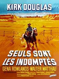 Seuls sont les indomptés | Miller, David. Monteur