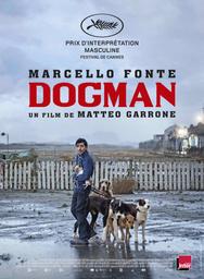 Dogman | Garrone, Matteo. Monteur. Scénariste