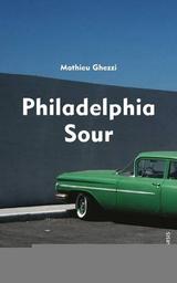 Philadelphia Sour | Ghezzi, Mathieu