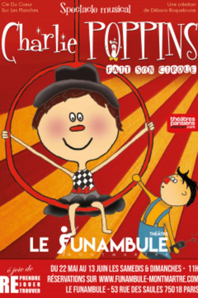 Charlie Poppins fait son cirque / Débora Roquebrune, réal. | 