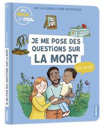 Je me pose des questions sur la mort, c'est normal? | Blitman, Sophie. Auteur