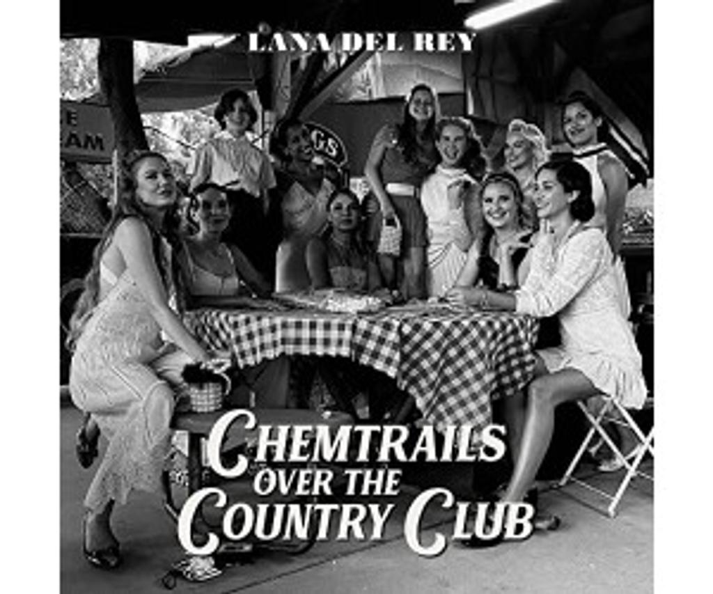Chemtrails over the country club / Lana Del Rey | 