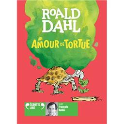 Un amour de tortue / Roald Dahl, aut. | Dahl , Roald  (1916-1990 ). Auteur