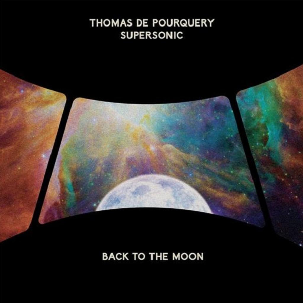 Back to the moon / Thomas De Pourquery | 