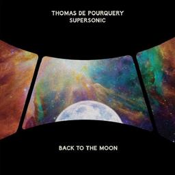 Back to the moon / Thomas De Pourquery | De Pourquery , Thomas  (1977-.... )