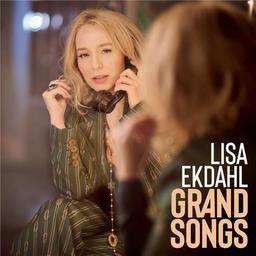 Grand Songs / Lisa Ekdahl | Ekdahl , Lisa  (1971-.... )