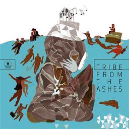 Tribe from the ashes / Tribe From The Ashes | Tribe From The Ashes. 943