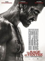 La Rage au ventre / Antoine Fuqua, réal. | Fuqua , Antoine  (1966-.... ). Metteur en scène ou réalisateur