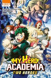 My Hero Academia - Le film : Two Heroes / Kenji Nagasaki, réal. | Nagasaki, Kenji. Metteur en scène ou réalisateur