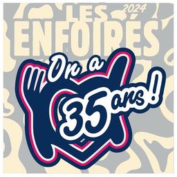 Les Enfoirés 2024, on a 35 ans ! / Les Enfoirés | 