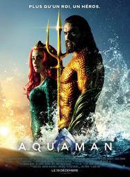 Aquaman + Aquaman et le Royaume perdu / James Wan, réal. | Wan , James  (1977-.... ). Producteur