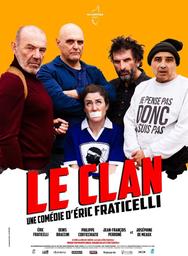 Le Clan / Eric Fraticelli, réal. | 