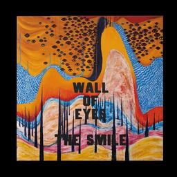 Wall of eyes / The Smile | 